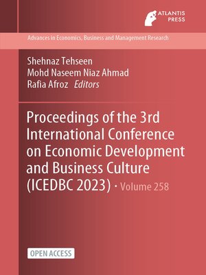 cover image of Proceedings of the 3rd International Conference on Economic Development and Business Culture (ICEDBC 2023)
